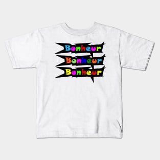 BONHEUR : HAPPINESS Kids T-Shirt